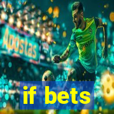 if bets